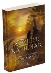 AUZED’E KAPILMAK—VICTORIA AVELINE